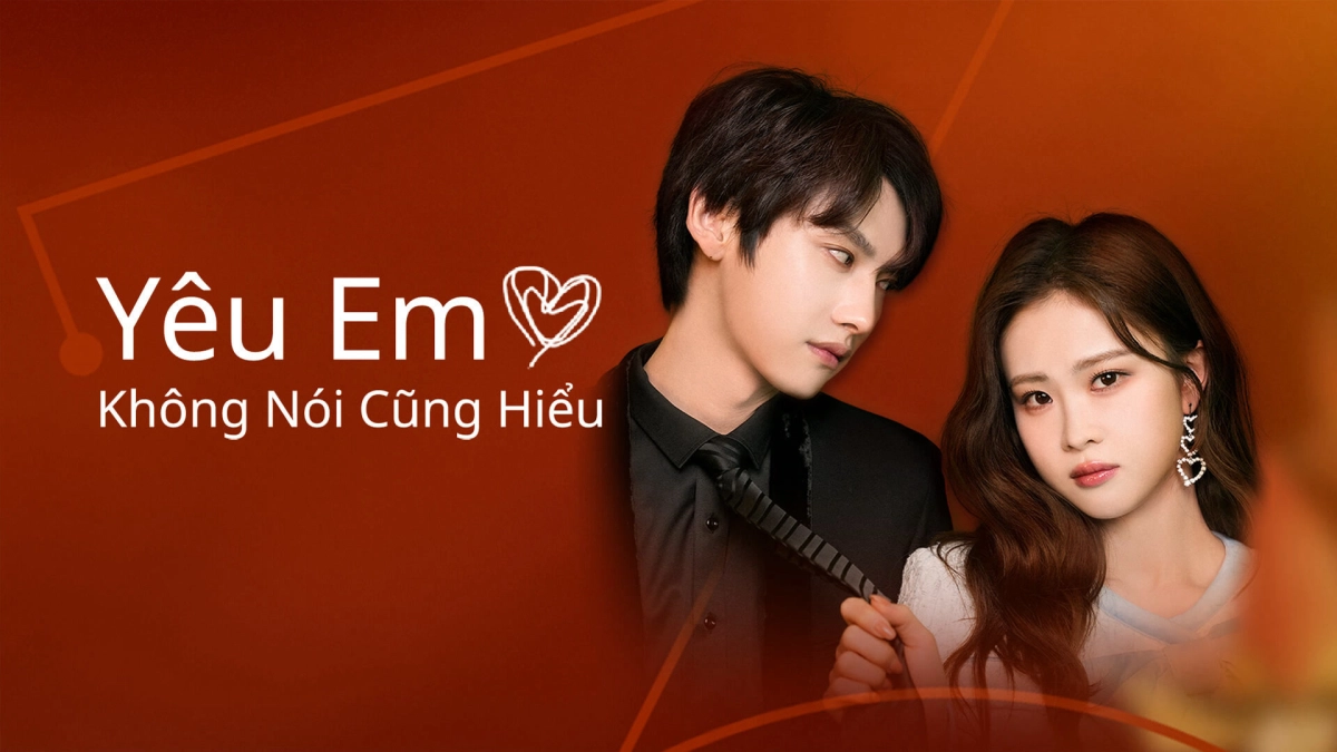 Yêu Em Không Nói Cũng Hiểu (Love You Self-evident)